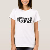 Merry Mama T-Shirt (Voorkant)