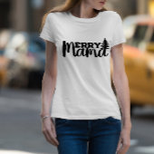 Merry Mama T-Shirt