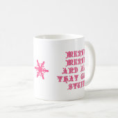 Merry Merry Good Stuff Roze koffie Mok (Voorkant rechts)
