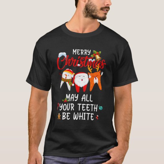 Merry moge al je tanden wit mondhygiënist zijn t-shirt (Voorkant)