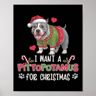 Merry Pitmas Pitbull Dog I Love My Pittopotamus CH Poster