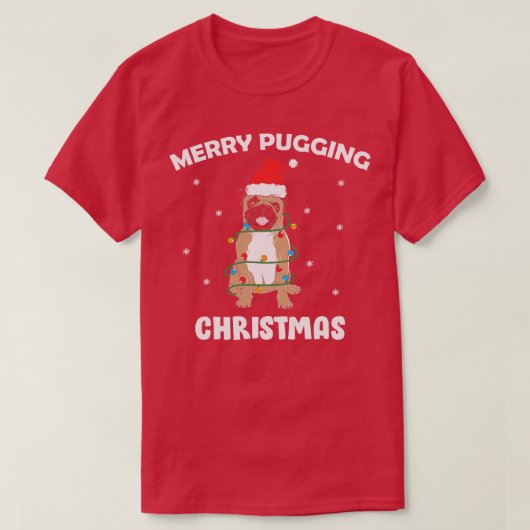 Merry pugging kerst Grappige pug hond T-shirt (Design voorkant)