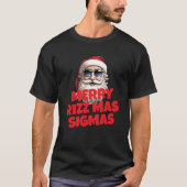 Merry Rizz Mas Sigmas ,Merry Christmas T-Shi T-Shi T-shirt (Voorkant)