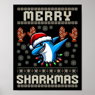 Merry Sharkmas Shark Christmas Ugly Xmas Kinder Sh Poster