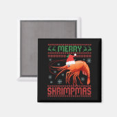 Merry Shrimpmas Funny Shrimp Ugly Christmas Sweate Magneet (Voorkant / Achterkant)