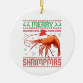 Merry Shrimpmas Funny Ugly KerstSweater Gift Keramisch Ornament (Voorkant)