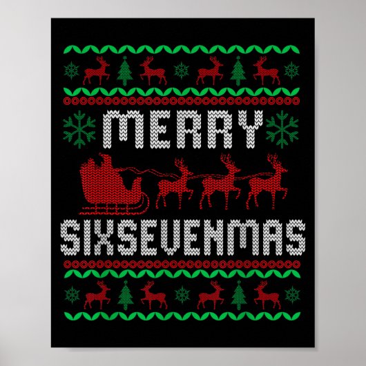 Merry Six-sevenmas Funny 67 Six Seven Ugly Christm Poster (Voorkant)