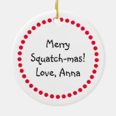 Merry Squatch-mas kerstmis Keramisch Ornament (Achterkant)