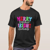 Merry Teacher Bright Students Retro Groovy Funny C T-shirt (Voorkant)