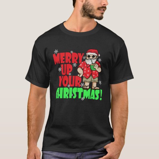 Merry Up Your Christmas Santa Claus Hawaiian Vacay T-shirt (Voorkant)