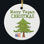 Merry Vegan Kerstan Keramisch Ornament<br><div class="desc">Een cadeautje voor Vegan-feestdagen en een kerstcadeau voor Merry vegan,  kaarten,  sieraden,  ornamenten en kerstcadeaus voor vegans deze vakantie.</div>