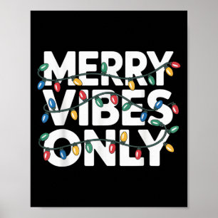 Merry Vibes Only Christmas Cheer voor vrolijke cel Poster