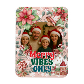 Merry Vibes Only – Funny Christmas Card Magneet