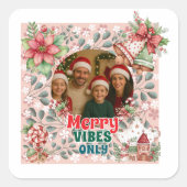 Merry Vibes Only – Funny Christmas Card Vierkante Sticker (Voorkant)