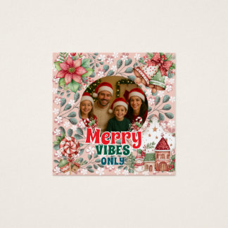 Merry Vibes Only – Funny Christmas Card Vierkante Visitekaartjes