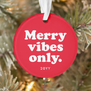 Merry vibes only retro leuke rode feestfoto 2021 ornament