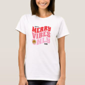 Merry Vibes Only Roze Rood Leuk Meisje Kerstmis T-shirt (Voorkant)