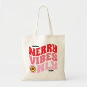 Merry Vibes Only Roze Rood Leuk Meisje Kerstmis Tote Bag (Voorkant)