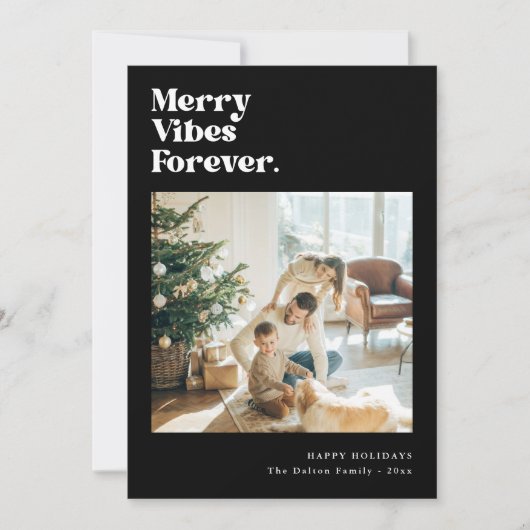 Merry Vibes voor altijd Moderne Familie Kerstfoto Feestdagenkaart (Voorkant)