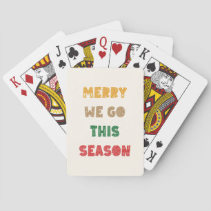 Merry We Go, Merry Christmas, Christmas, Holidays Pokerkaarten