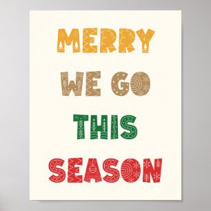 Merry We Go, Merry Christmas, Christmas, Holidays Poster