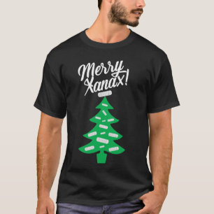 MERRY XANAX! T-shirt