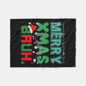 Merry Xmas Bruh Funny Meme Christmas Gezegde Bro Fleece Deken (Voorkant (Horizontaal))