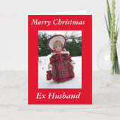"Merry Xmas Ex Husband" Feestdagen Kaart (Voorkant)