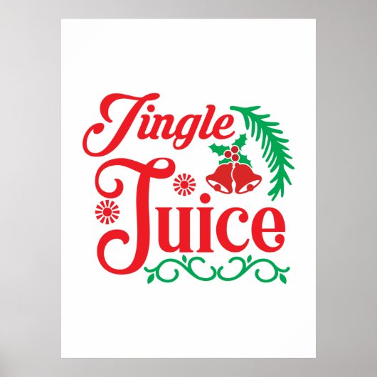 Merry Xmas Happy Jingle Juice Poster (Voorkant)