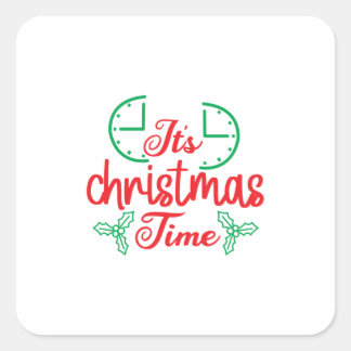 Merry Xmas It Is Christmas Time Vierkante Sticker