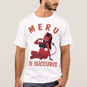 Meru the succubus (1) t-shirt