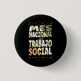 Mes Nacional del Trabajo Social Ronde Button 3,2 Cm