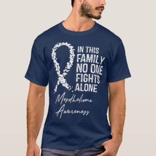 Mesothelioom bewustzijn in deze familie t-shirt
