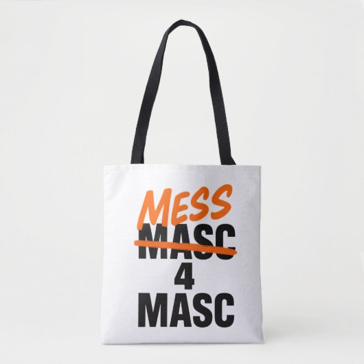 Mess 4 Masc Tote Bag (Voorkant)
