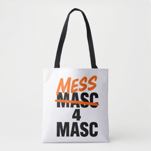 Mess 4 Masc Tote Bag (Voorkant)