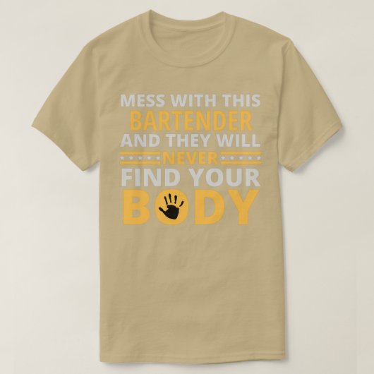 Mess met deze barman en ze zullen nooit vinden t-shirt (Design voorkant)