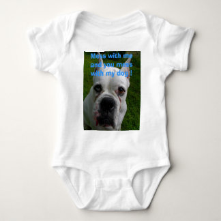  Mess met mij en jij knoeit met mijn hond. Romper
