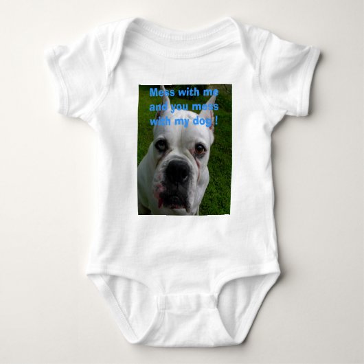 Mess met mij en jij knoeit met mijn hond. Romper (Voorkant)