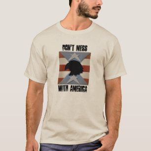 Mess niet met de Amerikaanse adelaar T-shirt