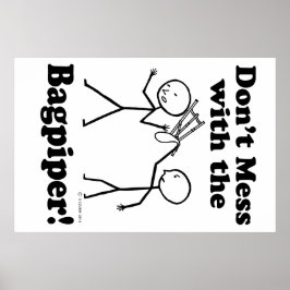 Mess niet met de Bagpiper Poster