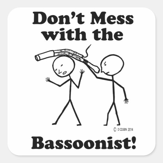 Mess niet met de bassonist vierkante sticker (Voorkant)