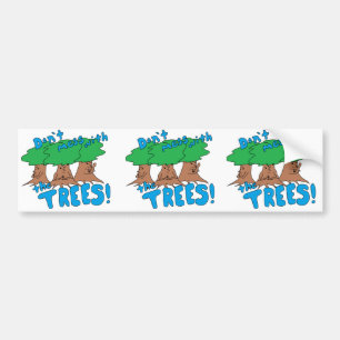 Mess niet met de BOMEN! Bumpersticker