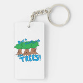 Mess niet met de BOMEN! Sleutelhanger (achterkant)