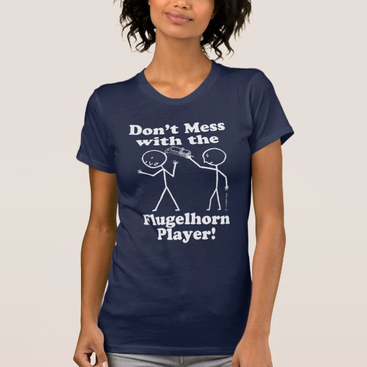 Mess niet met de Flugelhorn Player T-shirt (Voorkant)