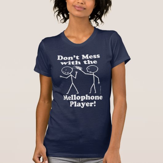 Mess niet met de Mellophone Player T-shirt (Voorkant)