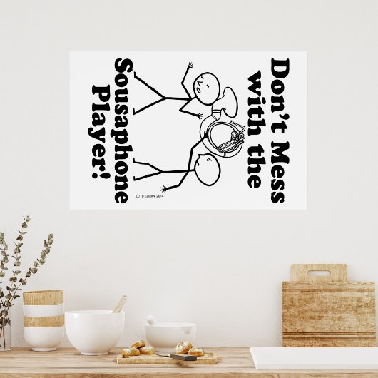 Mess niet met de Sousaphone Player Poster (Keuken)