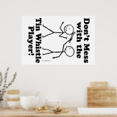 Mess niet met de Tin Klokfluitspeler Poster (Keuken)