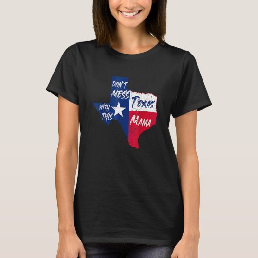 Mess niet met deze Texas mama. T-shirt (Voorkant)