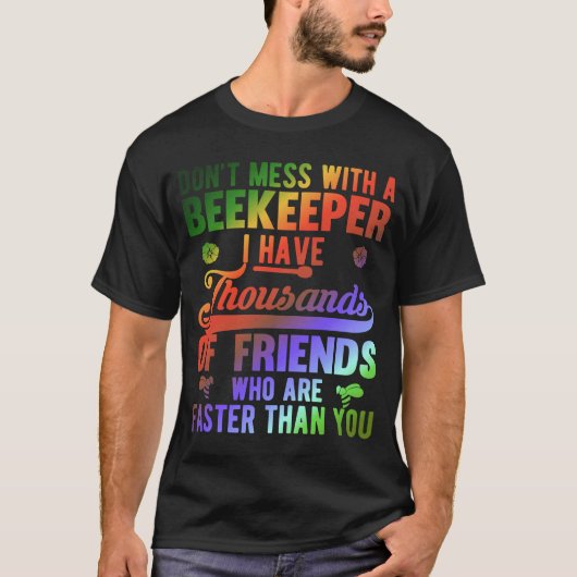Mess niet met een bijenteler t-shirt (Voorkant)