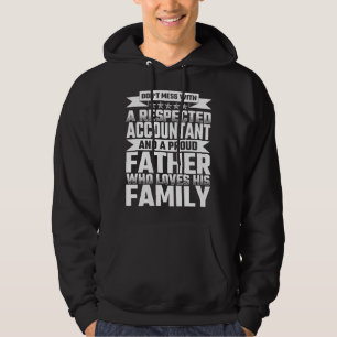 Mess niet met een gerespecteerde accountant hoodie